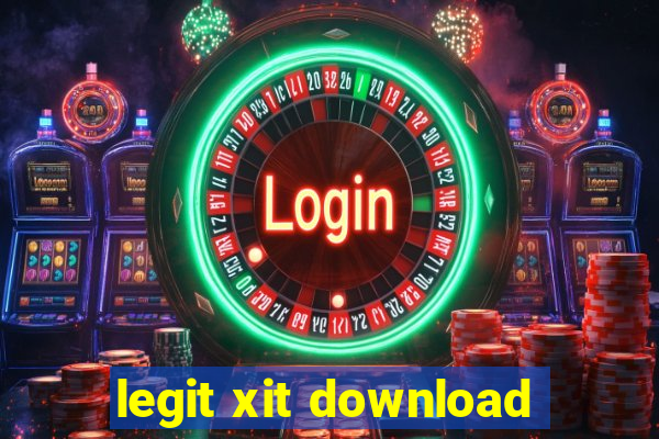 legit xit download